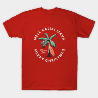 Mele Kaliki Maka - Merry Christmas T-Shirt